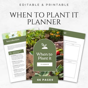 May include: A printable planner with a green cover and the text "When to Plant it Planner" and "66 Pages". The cover features a green leaf icon and a photo of a garden with a basket of vegetables.