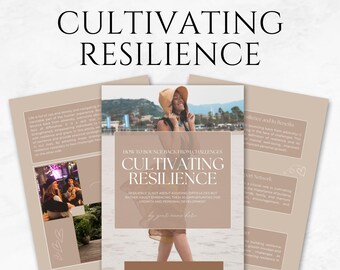 May include: An e-book template titled "Cultivating Resilience" with a beige and white color scheme. The cover features a photo of a woman and the text "How to Bounce Back from Challenges". The template includes 7 pages.