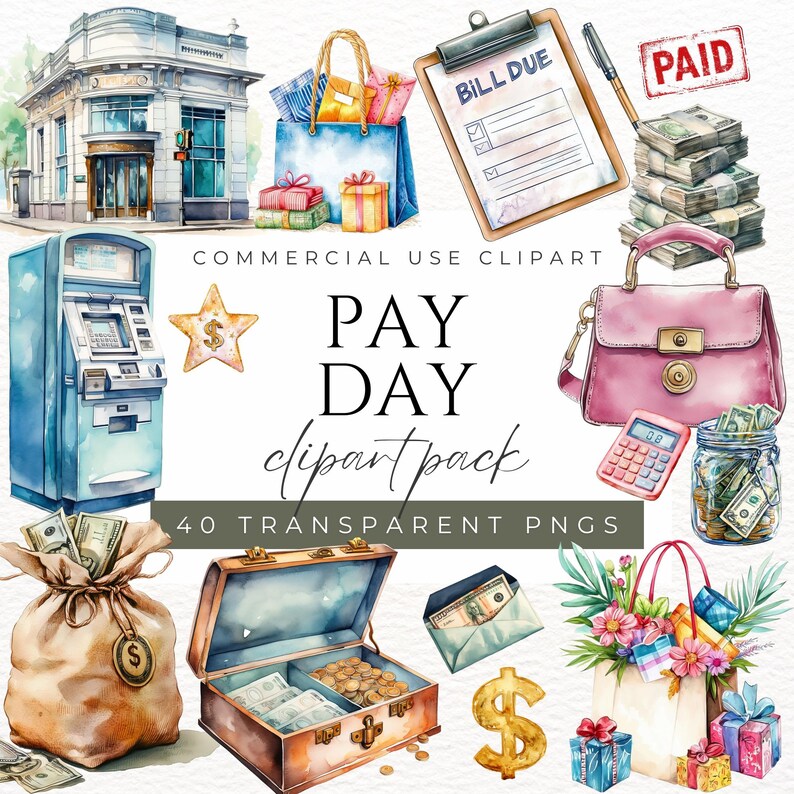 May include: Watercolor clipart set featuring a bank, ATM, money bags, a briefcase with coins, a pink purse, a calculator, and shopping bags. The text "PAY DAY clipart pack" is visible, along with the words "BILL DUE" and "PAID".