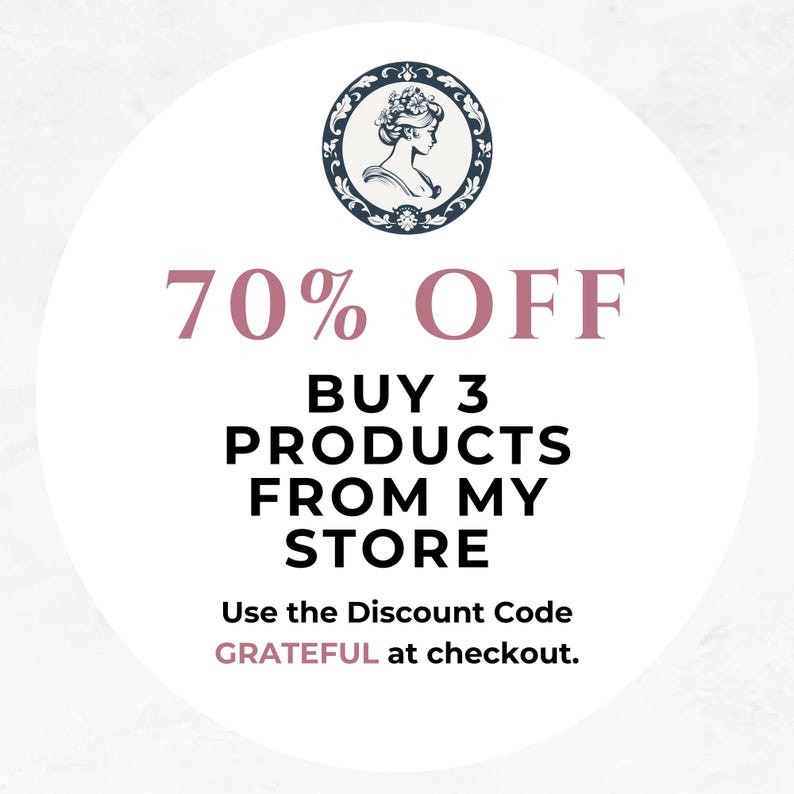 May include: A circular graphic with a vintage illustration of a woman's profile in a dark blue frame. The text reads "70% OFF, BUY 3 PRODUCTS FROM MY STORE, Use the Discount Code GRATEFUL at checkout."