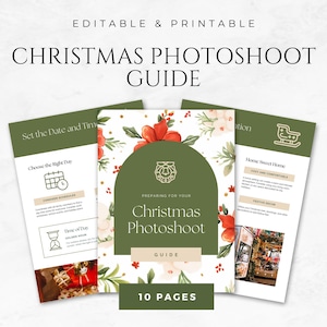 May include: A green and red Christmas photoshoot guide with 10 pages. The guide includes tips for choosing the right day, time of day, and location for your photoshoot. It also includes tips for creating a cozy and comfortable home setting, festive decor, and more.