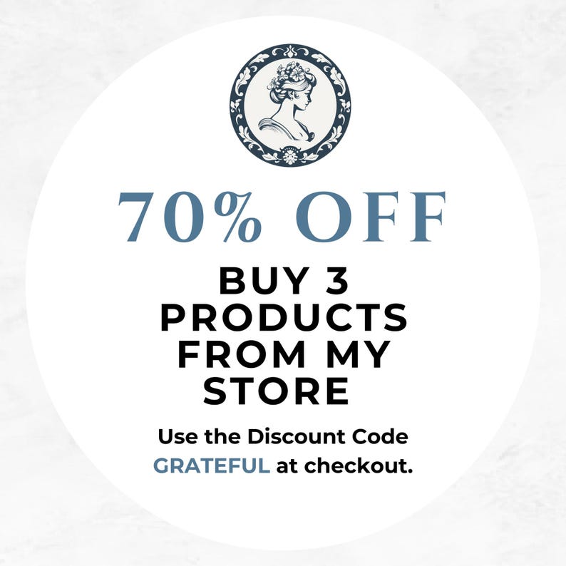 May include: A white circle with a blue border and a blue and white illustration of a woman's head with a floral crown. The text "70% OFF BUY 3 PRODUCTS FROM MY STORE Use the Discount Code GRATEFUL at checkout." is written in black.
