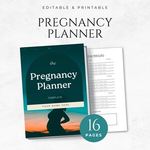 May include: A teal blue and orange cover for a pregnancy planner with the text "the Pregnancy Planner" and "TEMPLATE YOUR NAME HERE". The cover features a silhouette of a pregnant woman against a starry night sky and a sunset. The text "16 PAGES" is in a teal blue circle.