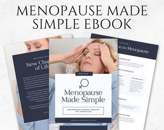 Menopause Made Simple Ebook Template Printable Menopause Guide Natural Menopause Support Menopause Nutrition Menopause Symptoms Relief Canva