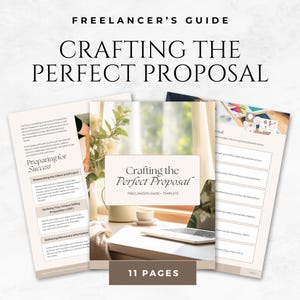 May include: A guide titled "Crafting the Perfect Proposal" with the text "Freelancer's Guide" at the top. The guide is open, revealing content about preparing for success, researching clients, and defining a unique selling proposition. A laptop and a cup of coffee are also visible.