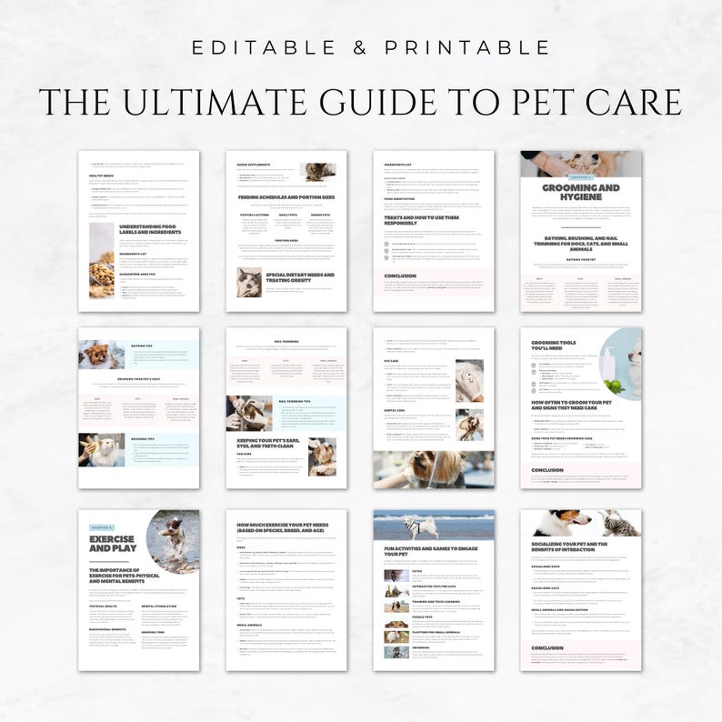 May include: A printable guide to pet care with 9 pages, each with a different topic, including grooming, hygiene, exercise, and play. The pages are decorated with images of dogs and cats.