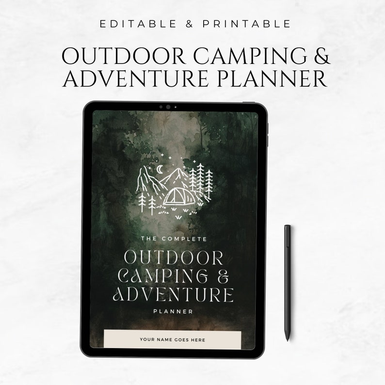 May include: A digital planner with a green watercolor background featuring a tent, mountains, and a crescent moon. The text "The Complete Outdoor Camping & Adventure Planner" is displayed on the screen. The planner is displayed on a tablet with a black stylus.