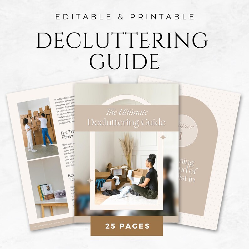 May include: A printable decluttering guide with the text "The Ultimate Decluttering Guide" on the cover. The image shows a woman surrounded by boxes and clothes. The guide is 25 pages and is editable.