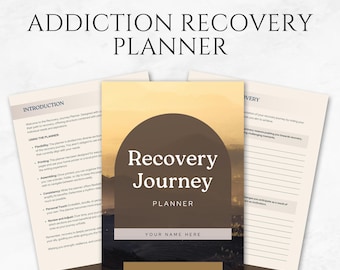 Addiction Recovery Planner: Sobriety Journal & Relapse Prevention (49 Pages)