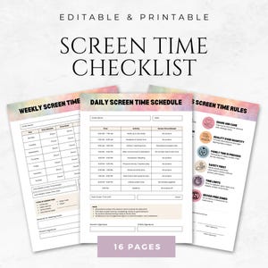 May include: A printable screen time checklist with a weekly schedule, daily schedule, and rules. The documents have a watercolor design and include the text "Editable & Printable" and "Screen Time Checklist". The image shows 16 pages.