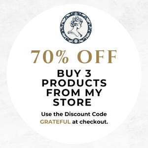 May include: A white circle with a blue and gold design featuring a woman's profile. The text "70% OFF BUY 3 PRODUCTS FROM MY STORE Use the Discount Code GRATEFUL at checkout." is written in gold.
