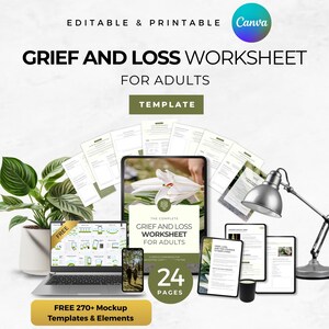 May include: A digital product advertisement for a grief and loss worksheet for adults. The image features a laptop, smartphone, and tablet displaying the worksheet, along with printed pages, a plant, and a desk lamp. Text includes "GRIEF AND LOSS WORKSHEET" and "24 PAGES."