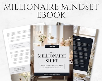 May include: A black and white ebook cover with the title "The Millionaire Shift: Revolutionizing Your Path to Wealth and Success". The cover features a photo of a white table with a vase of white flowers and a lamp. The text "36 Pages" is at the bottom of the cover.