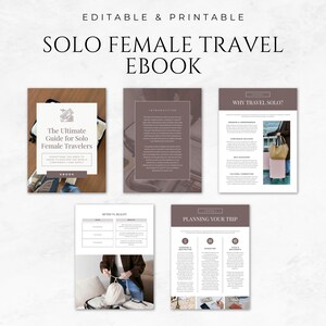 May include: An ebook titled "SOLO FEMALE TRAVEL EBOOK" with the text "The Ultimate Guide for Solo Female Travelers." The cover features a travel-themed illustration. Additional pages detail travel planning and solo travel advice.