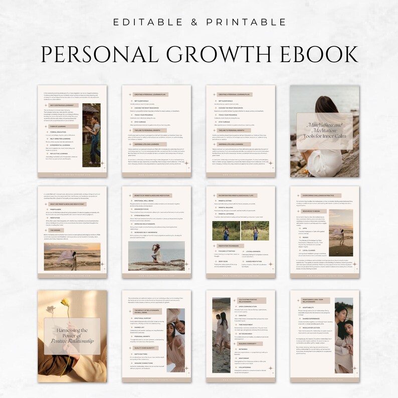 May include: An editable and printable personal growth ebook with a cream background. The ebook features several pages with text and images, including a cover with the title "Personal Growth Ebook". The pages have a minimalist design with a clean layout.