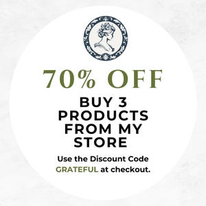 May include: A white circle with a blue and green design. The text "70% OFF" is in green. The text "BUY 3 PRODUCTS FROM MY STORE" is in black. The text "Use the Discount Code GRATEFUL at checkout." is in green.