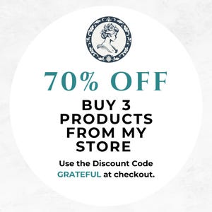 May include: A white circle with a blue and white floral design in the center. The text "70% OFF" is in large blue letters. Below the text is the message "BUY 3 PRODUCTS FROM MY STORE" in black letters. The text "Use the Discount Code GRATEFUL at checkout." is in smaller blue letters.