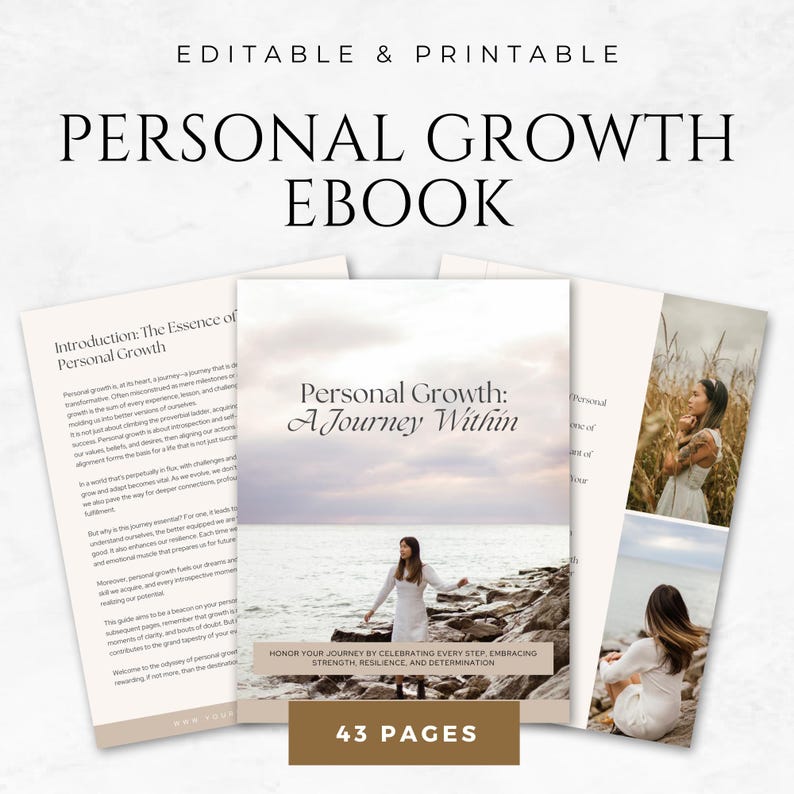 May include: An ebook titled "Personal Growth" with a cover featuring a woman in a white dress. The ebook is labelled "Editable & Printable" and has 43 pages. The cover text reads "Personal Growth: A Journey Within."