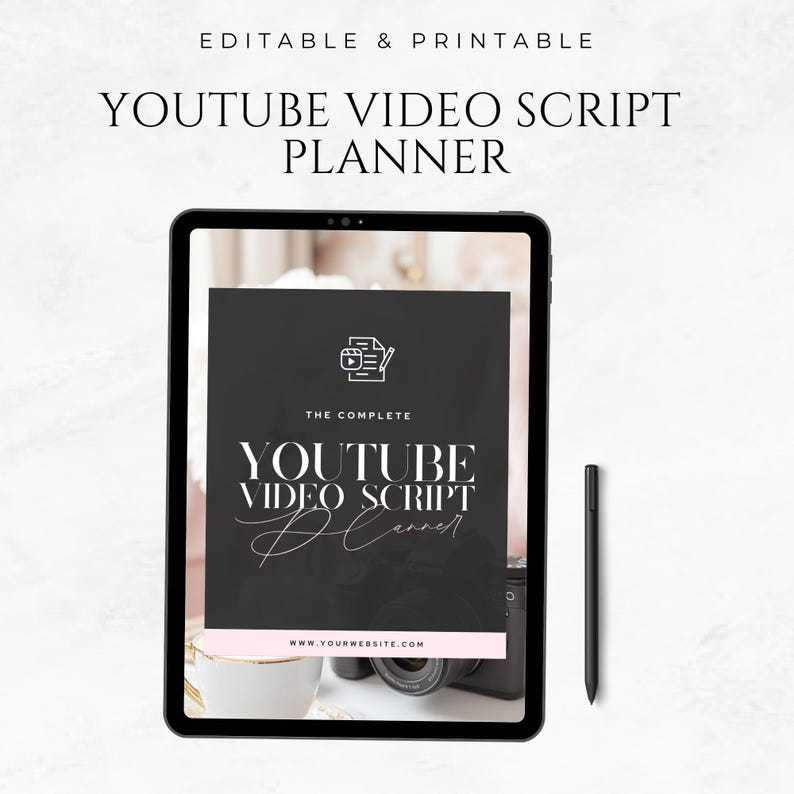 May include: A digital YouTube video script planner displayed on a tablet. The planner features a black cover with white text: "YOUTUBE VIDEO SCRIPT PLANNER." A black stylus and a camera are also visible.