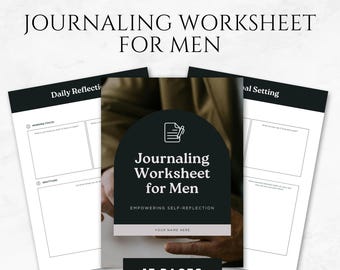 Journaling Worksheet for Men Template Printable Self-Reflection Worksheets Mental Health Worksheet Goal Setting Journal Reflection Journal