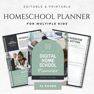 May include: A digital homeschool planner for multiple kids. The cover features the text "Digital Home School Planner" and "For Multiple Kids". The planner includes 14 pages and is editable and printable.