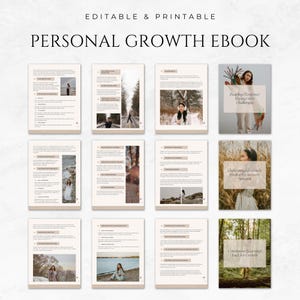 May include: An editable and printable personal growth ebook with a cream background. The ebook contains pages with text and images of people in nature. The cover pages have titles such as "Facing Life's Challenges" and "Continuous Learning Fuel for Growth."