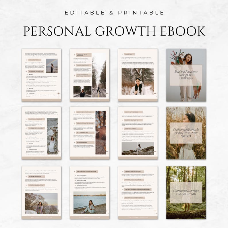 May include: An editable and printable personal growth ebook with a cream background. The ebook contains pages with text and images of people in nature. The cover pages have titles such as "Facing Life's Challenges" and "Continuous Learning Fuel for Growth."