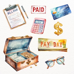 May include: Watercolor illustration of financial elements. Includes a clipboard with "BILL DUE", a "PAID" stamp, a credit card, a calculator, a dollar sign, a treasure chest with money and coins, a "PAY DAY" banner, a pen, and eyeglasses.