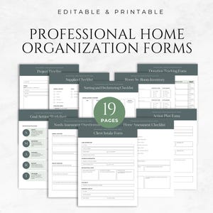 May include: A set of 19 printable home organization forms in black and white with a green border. The forms include a project timeline, supplies checklist, sorting and decluttering checklist, room-by-room inventory, donation tracking form, goal-setting worksheet, needs assessment questionnaire, client intake form, action plan form, and home assessment checklist.