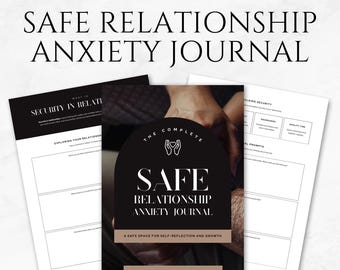 Safe Relationship Anxiety Journal Template Printable Couples Therapy Journal Healing Relationship Journal Self-help Anxiety Relief Planner