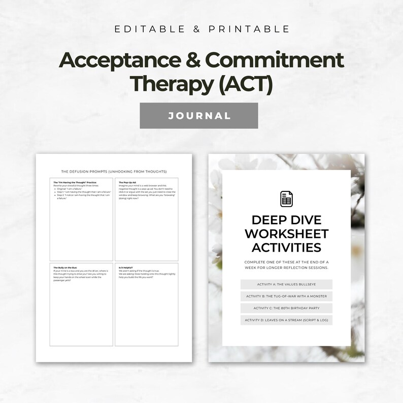 May include: An editable and printable journal for Acceptance & Commitment Therapy (ACT). The cover features the title and the word "JOURNAL" in a gray rectangle. Inside, there are worksheet activities and defusion prompts to help with longer reflection sessions.