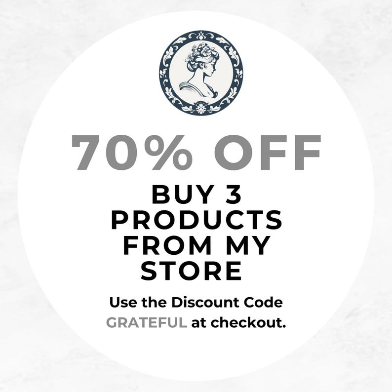 May include: A white circular graphic with a dark blue and white illustration of a woman's profile. The text reads "70% OFF, BUY 3 PRODUCTS FROM MY STORE, Use the Discount Code GRATEFUL at checkout."