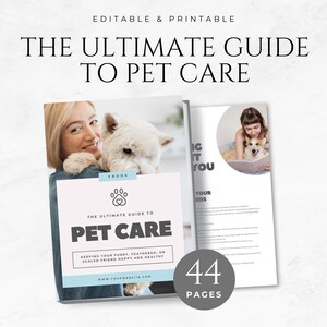 May include: A white ebook cover with a blue and white paw print design. The cover features a woman holding a white dog and the text "The Ultimate Guide to Pet Care". The cover also includes the text "Keeping your furry, feathered, or scaled friend happy and healthy".