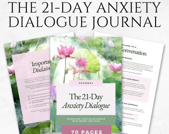 May include: A stack of printable journals titled "The 21-Day Anxiety Dialogue Journal." The cover features pink lotus flowers and the text "Transform Your Relationship With Worry and Fear." The journal has 70 pages.