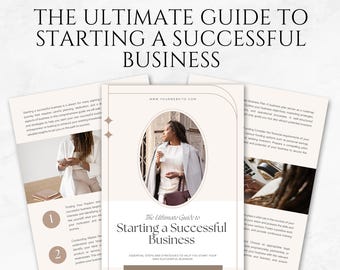 The Ultimate Guide to Starting a Successful Business Ebook Template Canva Business Startup eBook for Entrepreneurs & Small Business Owners