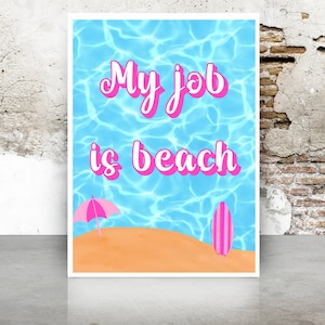 My Job is Beach, Barbie druckbar, Barbie und Ken, Barbie Strand Poster, Barbie Wandkunst, Barbie Party Theme, Ken Digital Print, Barbie Film