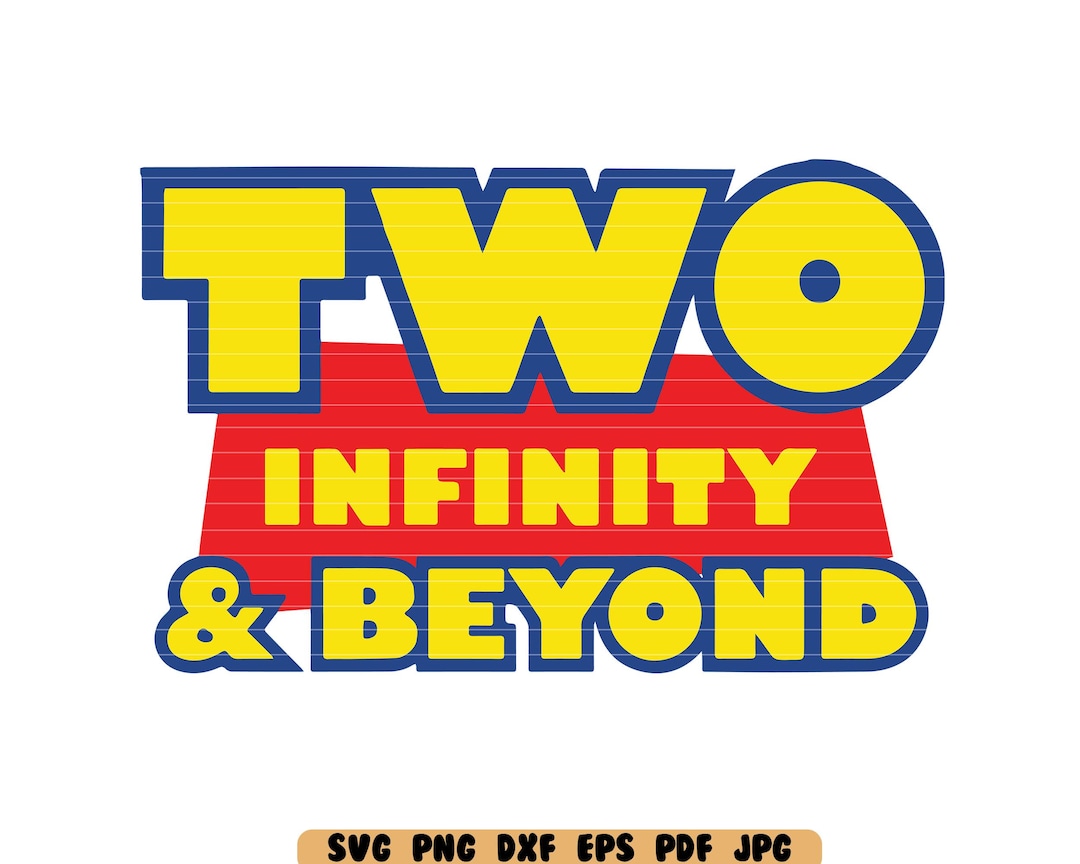 Two Infinity and Beyond SVG DXF PNG Cut File Clipart Instant Download ...