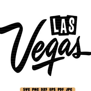 Las Vegas SVG Las Vegas DXF Las Vegas PNG Las Vegas Archivo de corte Las Vegas Clipart Descarga instantánea Archivo digital