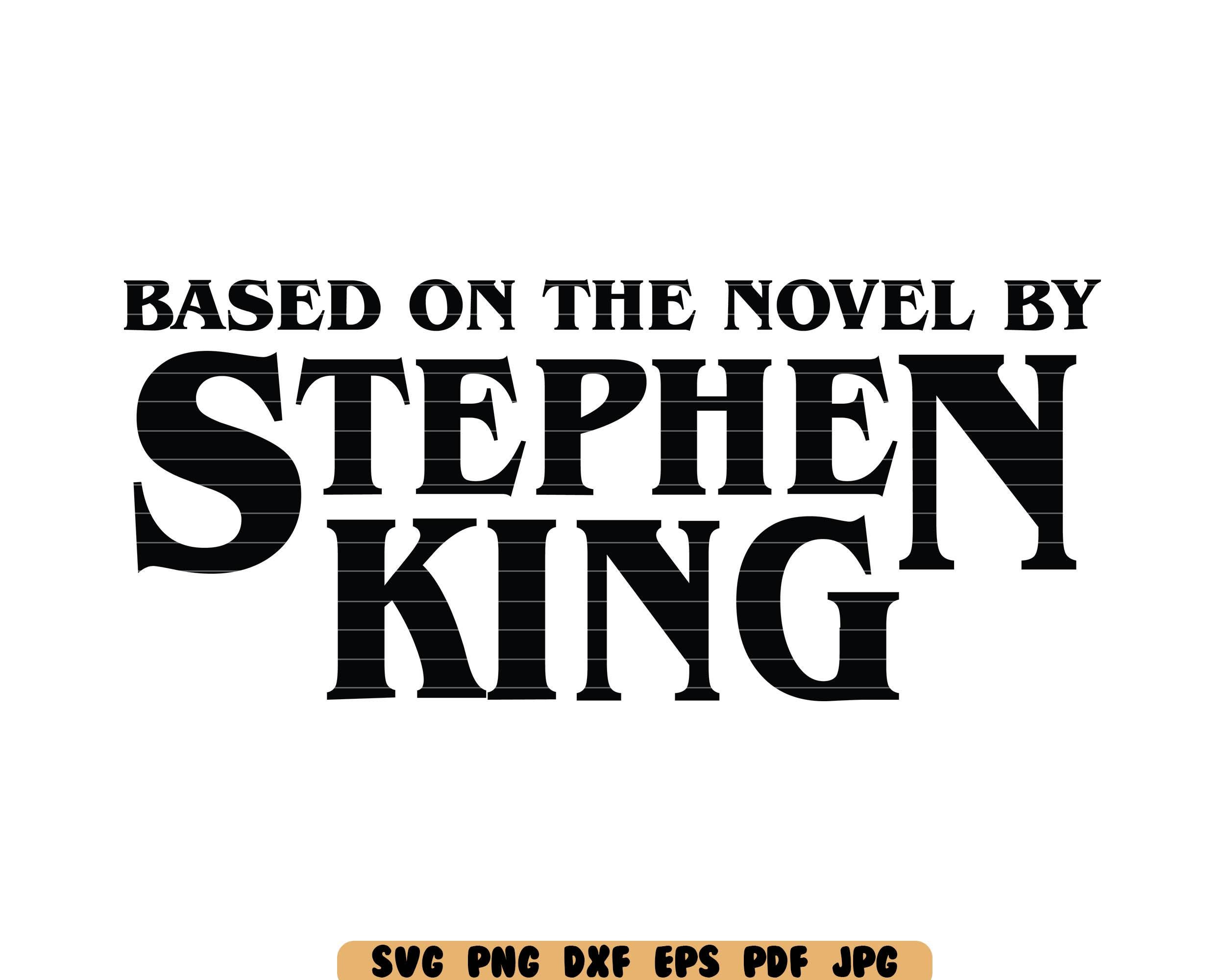 Stephen King SVG Stephen King DXF Stephen King PNG Stephen