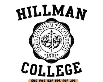 May include: Black and white graphic design of the Hillman College logo. The logo features a seal with the text "Deus Nondu Te Confecit" and "1881" around a design of two masks and a sword. The text "Hillman College" is above the seal and the text "SVG PNG DXF EPS PDF JPG" is below the seal.