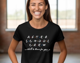 After School Program Shirt, After School Shirt, School Staff Shirt, Matching School Staff Shirts, Back to School Shirts, First Day of School