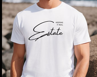 Keeping It Real Estate Realtor Shirt Real Estate Agent Real Estate Shirt Gift For Realtor Real Estate Shirts Realtor Gift