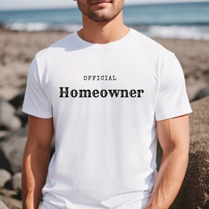 Homeowner Shirt New Home Shirt Housewarming Gift Homeowner Gift Proud Homeowner New Homeowner Shirt Homeowner Gift Home Shirt
