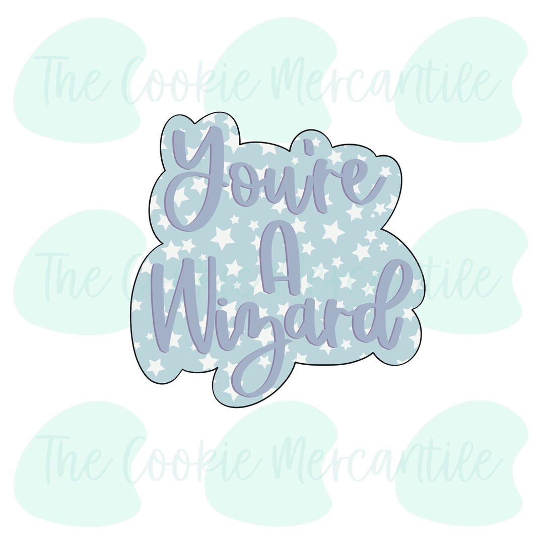 You're A Wizard Word Plaque [wizard Set] - Cookie Cutter - Etsy