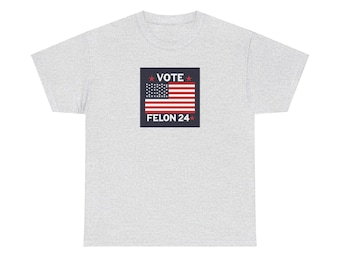 Vote Felon 24 T-Shirt - Bold Statement Tee, Political Humor, Election Parody, Funny Graphic Shirt, Unique Gift Idea, Unisex Casual Wear