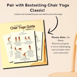 May include: A Chair Yoga Guide for Seniors, with large print, showing illustrations of yoga poses. The guide is designed to be paired with the Bestselling Chair Yoga Classic program.