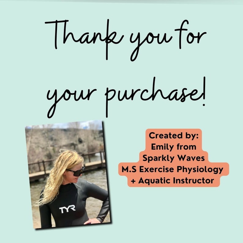 May include: Thank you for your purchase! A woman wearing a black wetsuit with the TYR logo is standing in front of a body of water. The text "Created by: Emily from Sparkly Waves M.S Exercise Physiology + Aquatic Instructor" is in the upper right corner of the image.