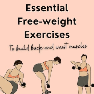 This illustrated slide shows three ladies lifting weights - with a title that reads, "essential free weight exercises - to build back and waist muscles".
