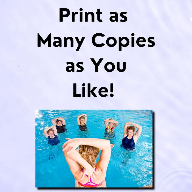 Light purple color with ripples that represent water or the texture of a pool. In the center of the slide is a simple banner with text that reads print as many copies as you like! Under the text is a lifestyle image of group fitness teacher showing shoulder stretches at the pool.