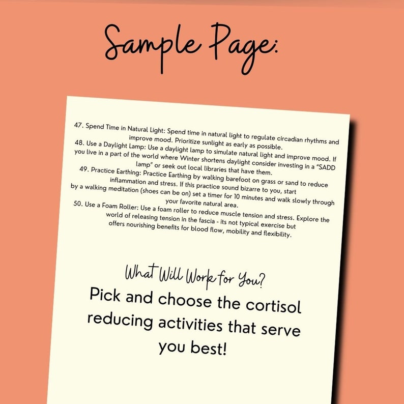 May include: A page with a pink background and white text. The text is a list of tips for reducing cortisol levels. The tips include spending time in natural light, using a daylight lamp, practicing earthing, and using a foam roller. The text also includes the phrase "What Will Work for You?" and "Pick and choose the cortisol reducing activities that serve you best!"